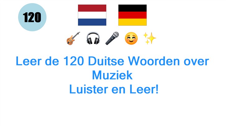 Leer de 120 Duitse Woorden over Muziek: Luister en Leer!